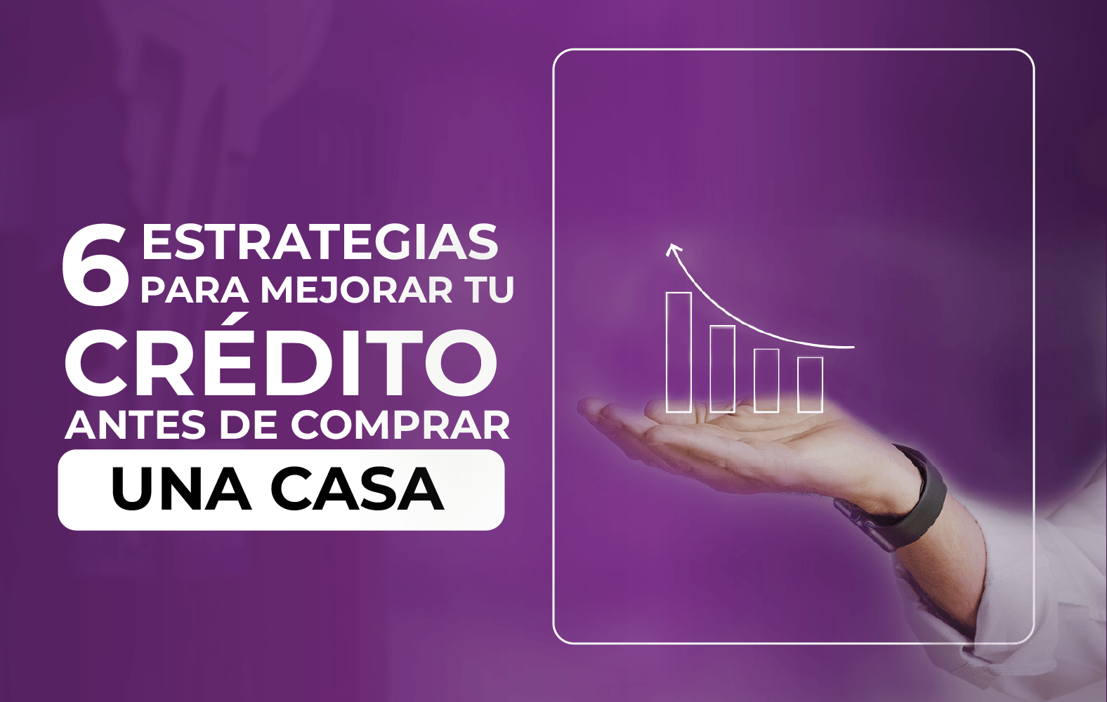 Mejora tu puntuación crediticia con estas simples estrategias