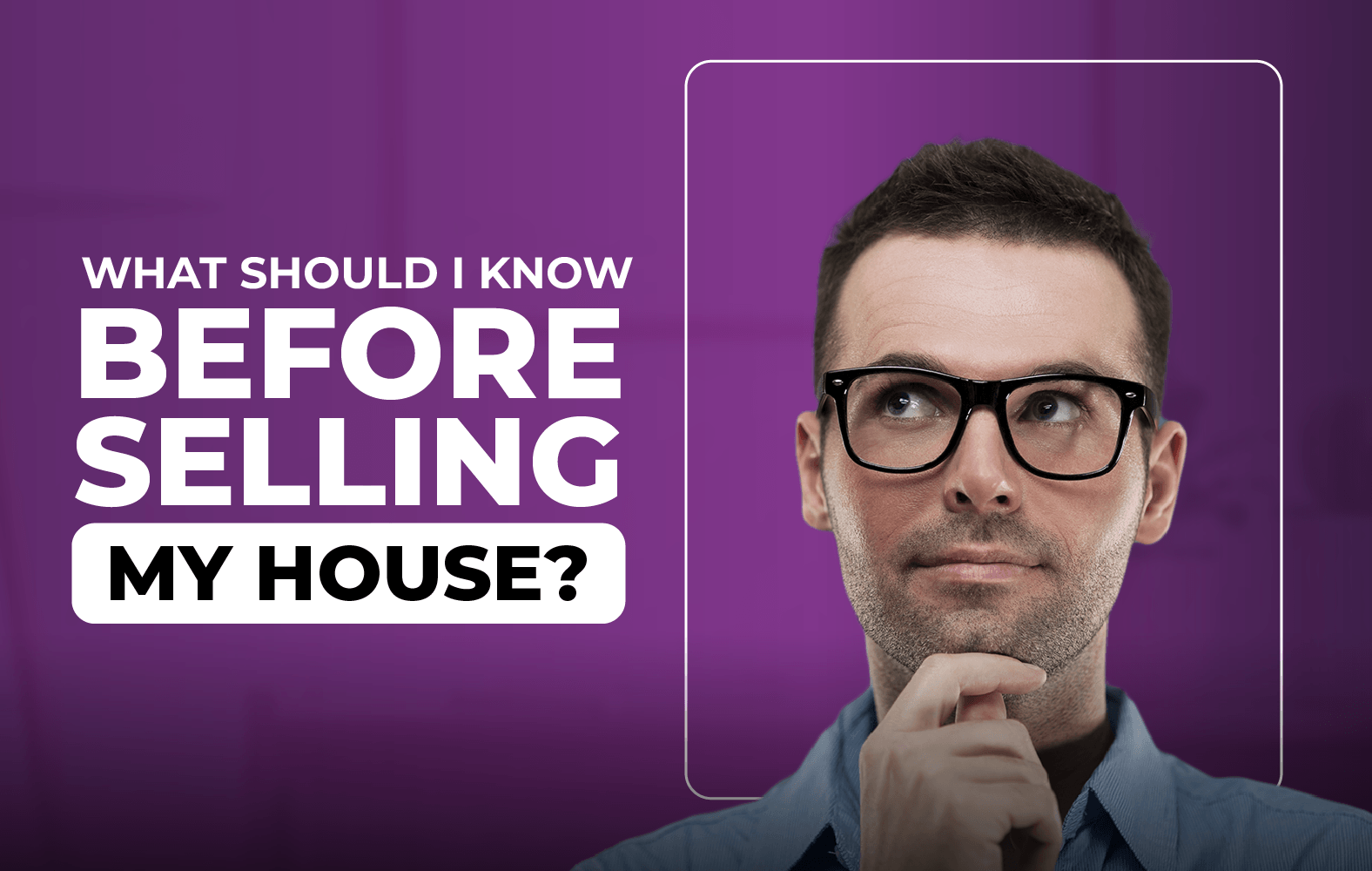 What you should know before selling your house