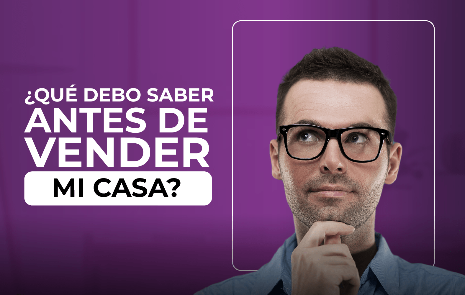 Lo que debes saber antes de vender tu casa