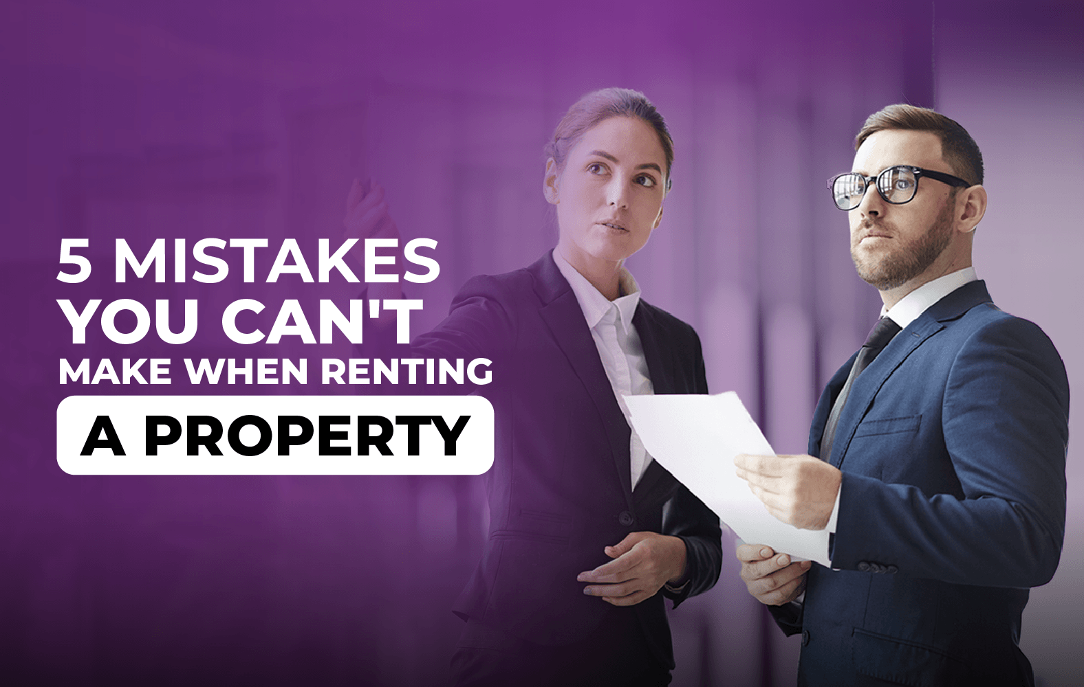 5 mistakes you can not make when renting a property: