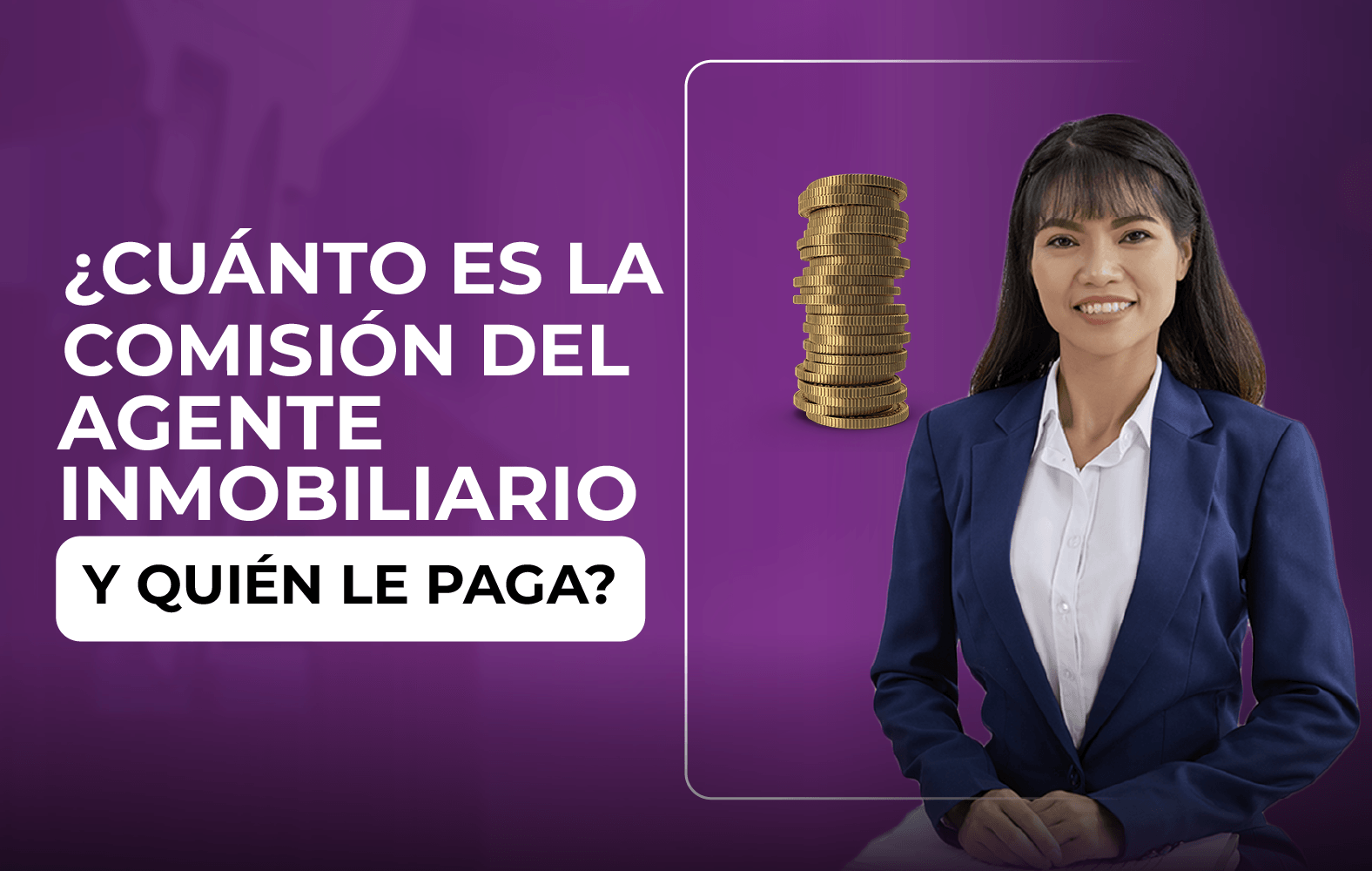 ¿Cuánto debe ganar el agente inmobiliario?