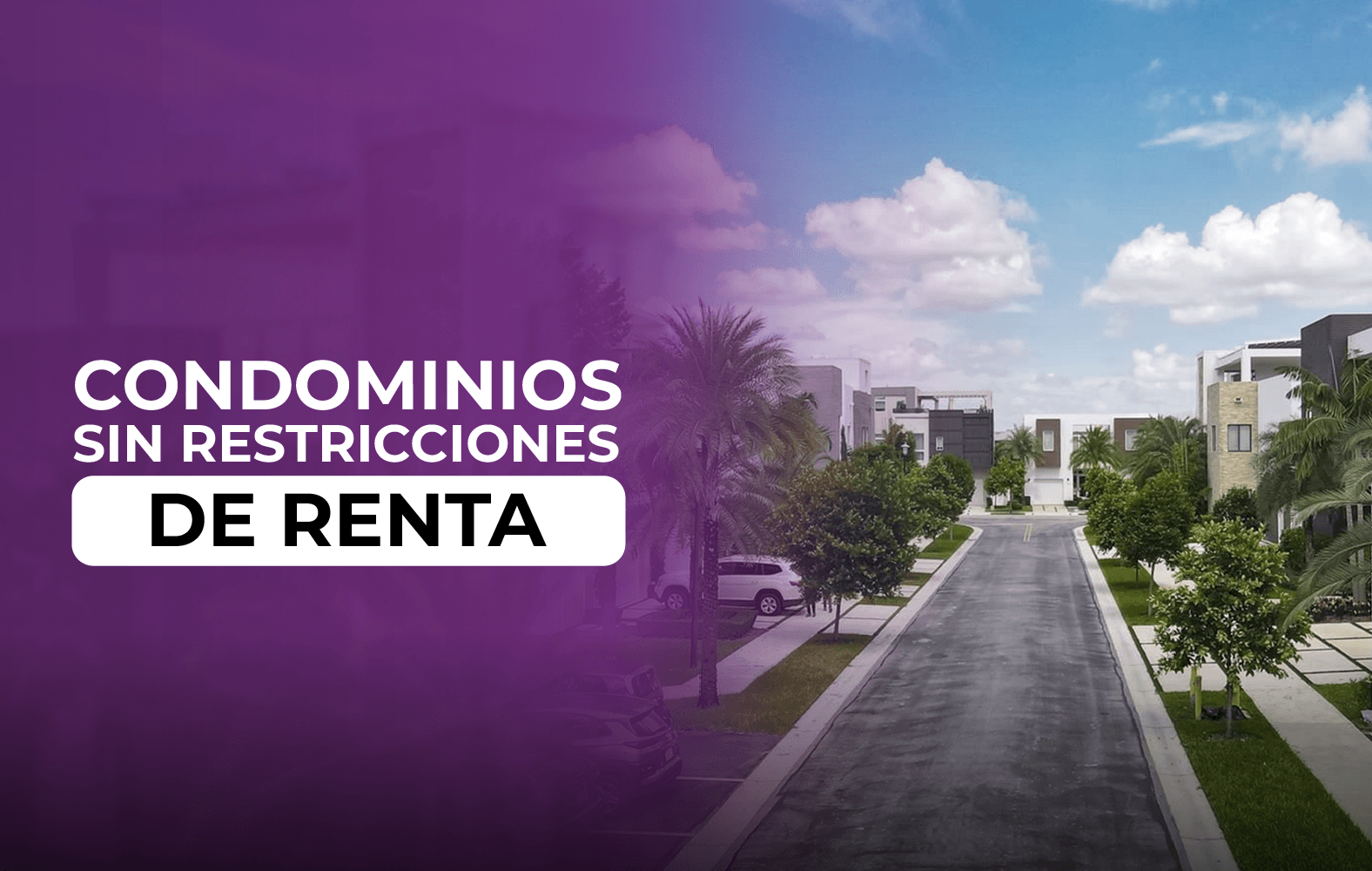 Condominios sin restricciones de renta